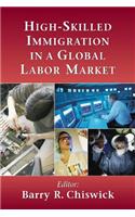 High-Skilled Immigration in a Global Labor Market