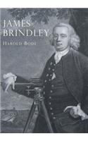 James Brindley: An Illustrated Life of James Brindley, 1716-1772(Shire Library)