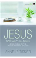 Jesus Name Above All Names