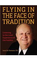 Flying in the Face of Tradition
