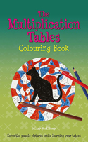 The Multiplication Tables Colouring Book: Solve the Puzzle Pictures While Learning Your Tables(Back to fundamentals)