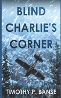 Blind Charlie's Corner