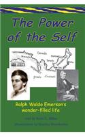 Power of the Self Ralph Waldo Emerson's Wonder-Filled Life
