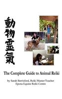 Complete Guide to Animal Reiki: animal healing using Reiki for animals, Reiki for dogs and cats, equine Reiki for horses