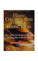 Making Children Mind Without Losing Yours Leader Guide