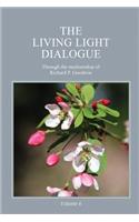 Living Light Dialogue Volume 6