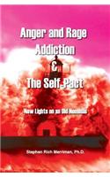 Anger and Rage Addiction & the Self-Pact