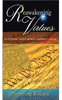 Reawakening Virtues: Restoring What Makes America Great