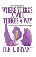 Where There's a Will, there's a Way