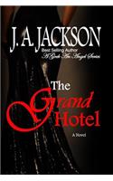 Grand Hotel: A Geek an Angel Series & Grand Isle Gala