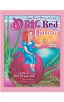 The True Story of the Big Red Onion