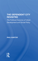 The Dependent City Revisited