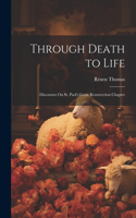 Through Death to Life