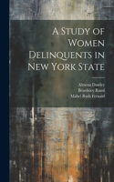 Study of Women Delinquents in New York State