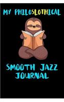 My Philoslothical Smooth Jazz Journal