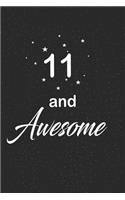 11 and awesome
