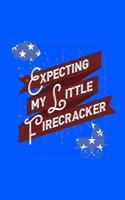 Expecting My Little Firecracker