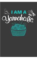I Am A Yarnaholic