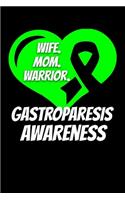 Wife Mom Warrior Gastroparesis Awareness