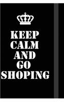 Keep Calm And Go shoping