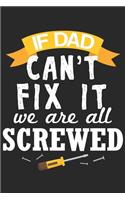 If Dad Cant Fix It We Are All Screwed