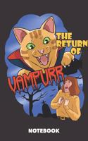 Notebook: Return of the Vampurrrr 6 x 9 inch ruled - 120 pages for Creative Cat Lovers