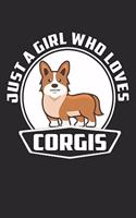 Just A Girl Who Loves Corgis: Lined Notebook