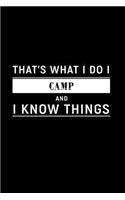 That's What I Do I Camp and I Know Things
