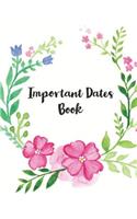 Important Dates Book: Record All Your Important Dates to Remember (Volume 7)(7 Important Dates Book)