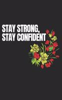 Stay Strong, Stay Confident
