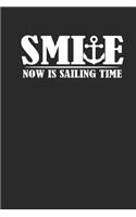 Smile Now Is Sailing Time