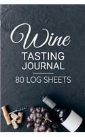 Wine Tasting Journal 80 Log Sheets