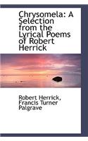 Chrysomela: A Selection from the Lyrical Poems of Robert Herrick