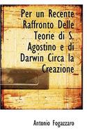 Per Un Recente Raffronto Delle Teorie Di S. Agostino E Di Darwin Circa La Creazione