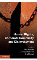 Human Rights, Corporate Complicity and Disinvestment