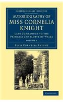 Autobiography of Miss Cornelia Knight
