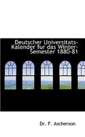 Deutscher Universitats-Kalender Fur Das Winter-Semester 1880-81