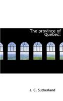 The Province of Quebec
