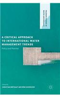 Critical Approach to International Water Management Trends