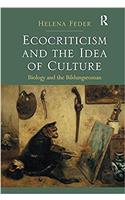 Ecocriticism and the Idea of Culture