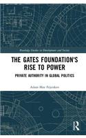 Gates Foundation's Rise to Power