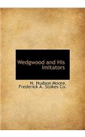 Wedgwood and His Imitators