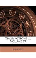 Transactions ..., Volume 19