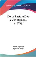 De La Lecture Des Vieux Romans (1870)