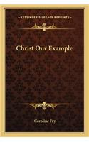 Christ Our Example: (English)