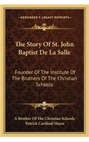 The Story of St. John Baptist de La Salle