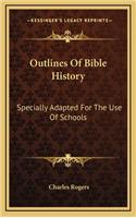 Outlines of Bible History