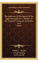Substance of the Speech of the Right Honorable W. C. Plunket, in the House of Commons, November, 1819 (1819)