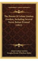 The Poems of Adam Lindsay Gordon, Including Several Never Before Printed (1912)