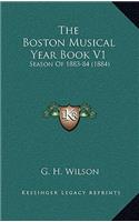 The Boston Musical Year Book V1: Season of 1883-84 (1884)